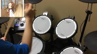 からかい上手の高木さん２/OP「ゼロセンチメートル」Drum Cover