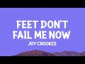 Joy Crookes Feet Don T Fail Me Now Lyrics