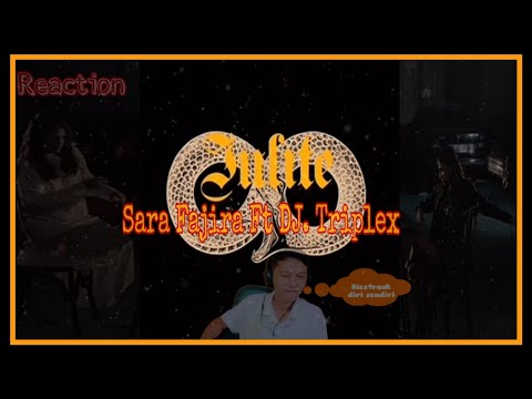 Julite - Sara Fajira Ft. DJ Tripleks Reaction | Indonesian Reaction.