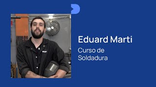 Eduard ya tiene su homologación en soldadura 