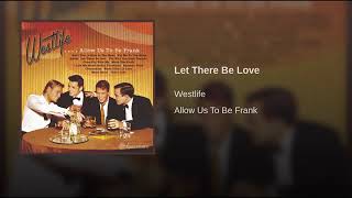 Let There Be Love - Westlife