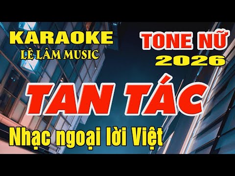 Karaoke Tan Tác Tone Nữ ( Fm ) Karaoke Lê Lâm Music