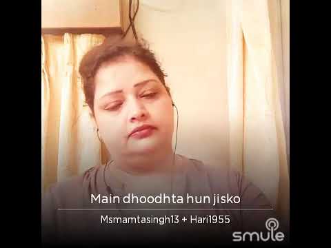 Main dhoondta hoon jinko