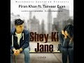 Shey Ki Jane Raz Dee Cover Piran Khan Ft Tanveer Evan 2023 LOFI