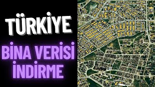 Türkiye Bina Sınırı Verisi İndirme I Microsoft Footprint - Github
