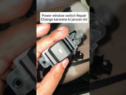 Power window switch Repair | How to repair car switches?