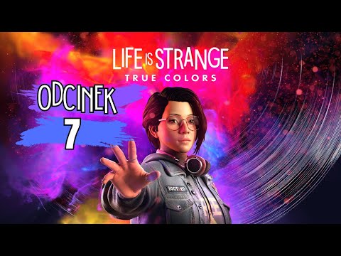 Life Is Strange: True Colors - Odc. 7| Brawurowa akcja dream team A,R,S😎😏| Gameplay PL + Tłumaczenie