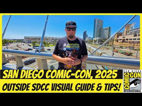 San Diego Comic-Con 2025: Outside Guide! Offsites, Food, Tips & Must-Knows to SDCC