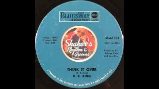 B.B. King "Think It Over" from 1967 on BLUESWAY #45-61004