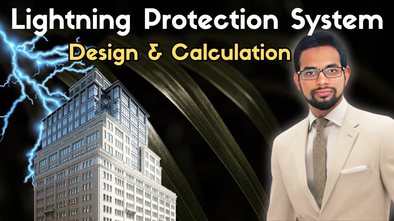 Lightning Protection System Design & Calculation | Rolling Sphere & Angle Method Explained