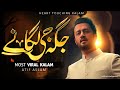 Jaga Ji Lagane Ki Dunya Nahi Hai Atif Aslam Ai Vocal Urdu Lyric Heart Touching Kalam