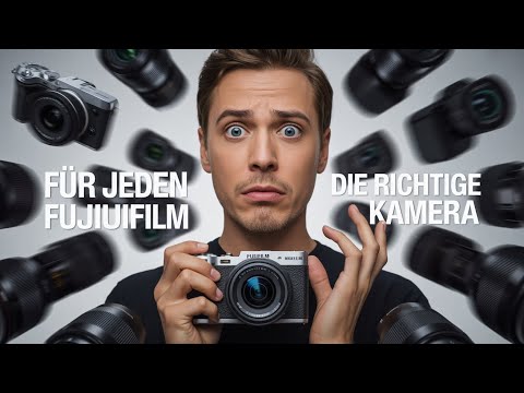 Welche Fujifilm Kamera kaufen? Einfach erklärt