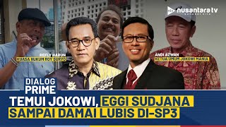 Download lagu [LIVE] Temui Jokowi, Eggi Sudjana Sampai Damai Lubis di-SP3 | DIALOG PRIME mp3
