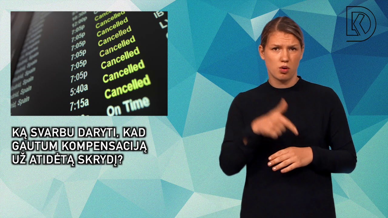 Ką yra svarbu padaryti, kad gautum kompensaciją už atidėtą skrydį?
