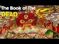 Secret Teachings of Bardo Thõdol | The Tibetan Book of The Dead