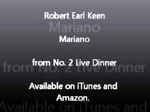 Robert Earl Keen - Mariano