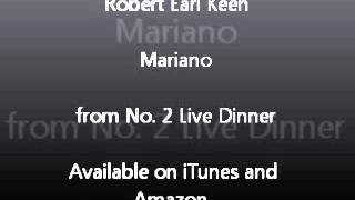 Robert Earl Keen - Mariano