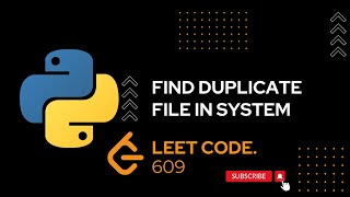 YouTube video '609. Find Duplicate File in System "Python" | LeetCode'
