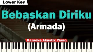 Download lagu Armada - Bebaskan Diriku Karaoke Piano (LOWER KEY) mp3 Download lagu Armada - Bebaskan Diriku Karaoke Piano (LOWER KEY) mp3