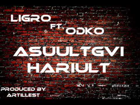 Odko ft. Ligro[OPOZIT] - Asuultgui Hariult [2010]