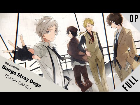 「English Dub」Bungo Stray Dogs OP 1 "Trash Candy" FULL VER.【Sam Luff】- Studio Yuraki