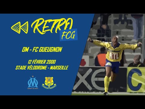 OM 3-4 FC Gueugnon | Coupe de France 2000 | L'exploit des Forgerons (#RétroFCG)