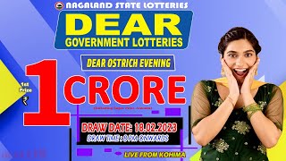 DEAR OSTRICH EVENING SATURDAY WEEKLY DRAW DATE 18.02.2023 NAGALAND STATE LOTTERIES LIVE FROM KOHIMA
