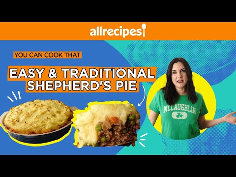How to Make an Easy and Traditional Shepherd’s Pie | You Can Cook That | Allrecipes.com