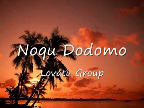 Lovatu Group - Noqu Dodomo