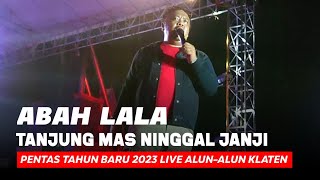 Download lagu MG 86 Abah Lala - Tanjung Mas Ninggal Janji, Pentas Akhir Tahun di Alun-alun Klaten mp3 Download lagu MG 86 Abah Lala - Tanjung Mas Ninggal Janji, Pentas Akhir Tahun di Alun-alun Klaten mp3