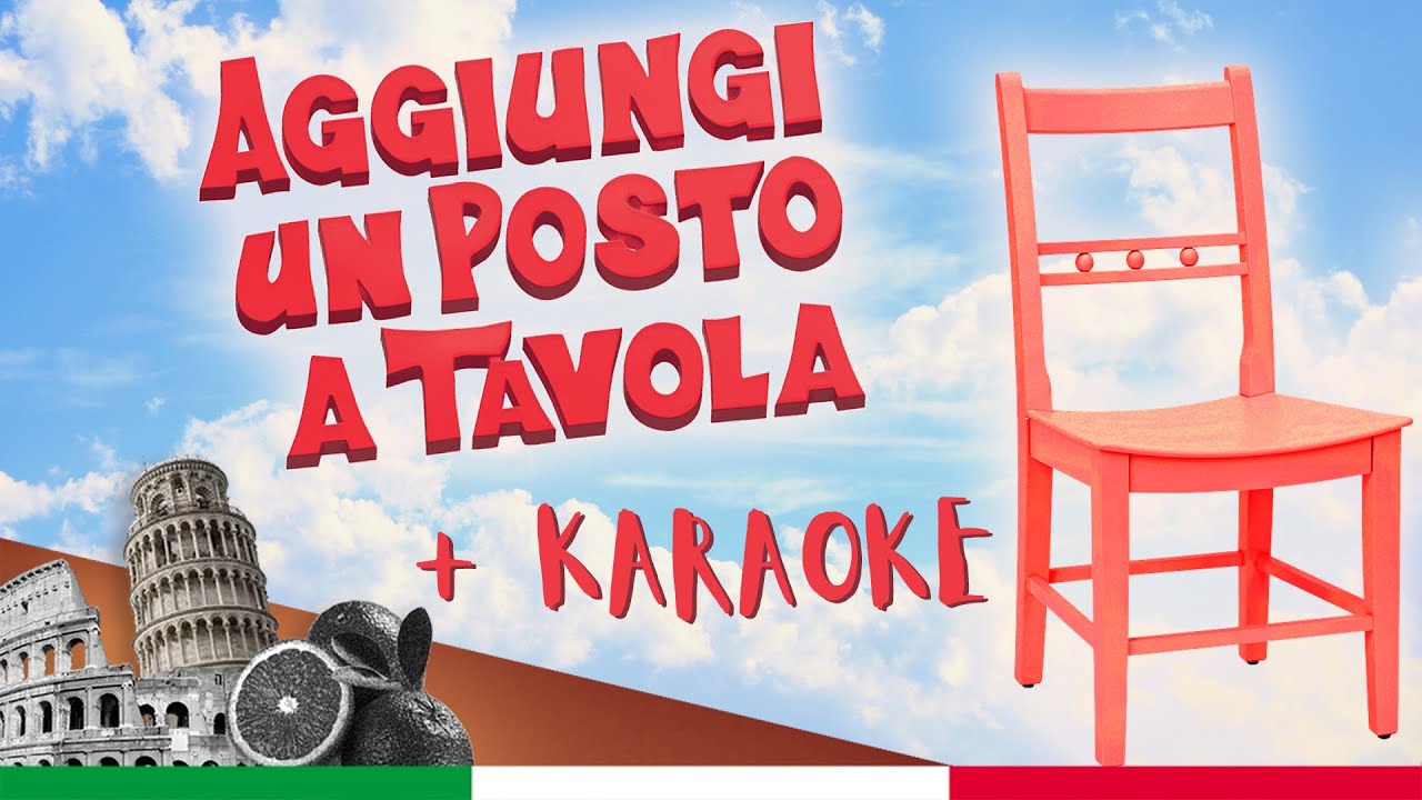 Aggiungi un posto a tavola - KARAOKE