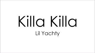 Lil Yachty - Killa Killa (Lyrics)
