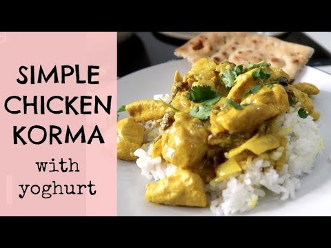 SIMPLE CHICKEN KORMA RECIPE | CHICKEN KORMA WITH YOGHURT | KERRY WHELPDALE