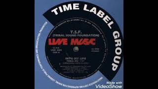 T. S. F. - Into My Life (Tribal Mix)