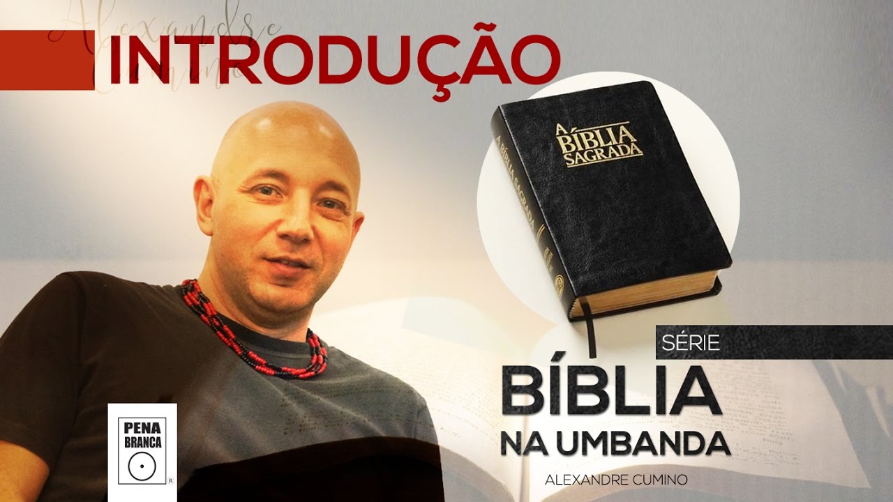 BÍBLIA NA UMBANDA • APRESENTAÇÃO