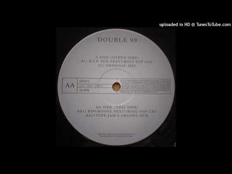 Double 99 feat. Top Cat - Ripgroove *Speed Garage*