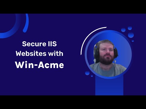 How to Secure IIS Websites with Win-Acme