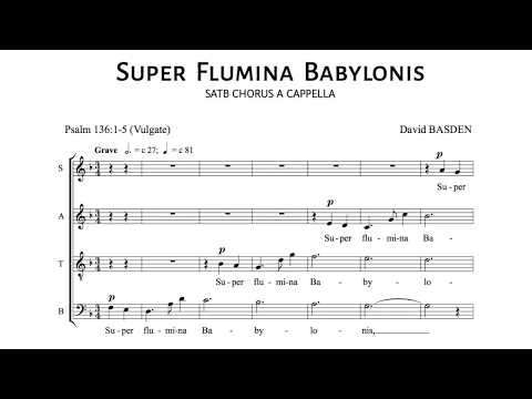 Super Flumina Babylonis – 4-Part Canon (SATB) by David Basden