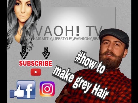 VAOH! TV // #How to make Grey Hair for instagram
