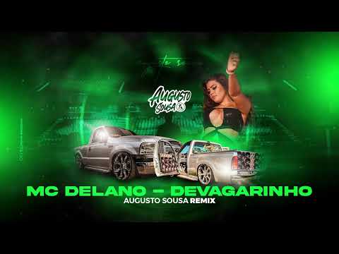 Mc Delano - Devagarinho  2023 (Augusto Sousa Remix) Eletro-Funk mega funk light  Goiânia cd deboxe