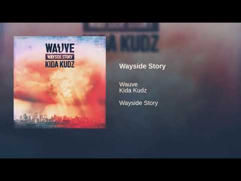 Wauve x Kida Kudz - Wayside Story