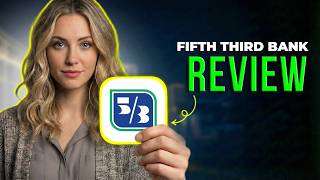 Fifth Third Bank Review 2026 | Accounts, Online Banking Features, Fees & Customer Experience