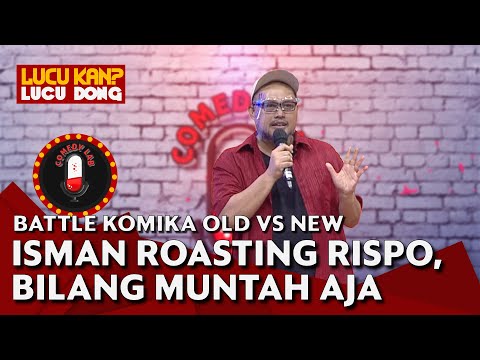 Stand Up Batlle Isman Suryaman: Rispo Mah Muntah Aja Udah Lucu - COMEDY LAB (Bag 2)