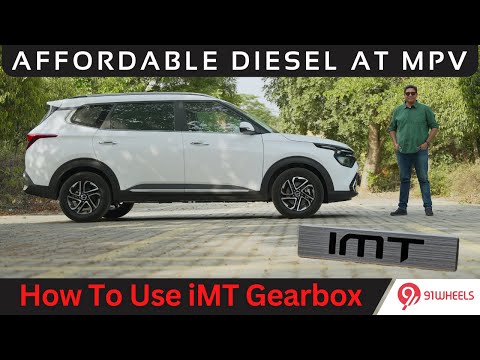 Kia Carens iMT Diesel Review || How To Use This Semi-Automatic iMT Gearbox Explained