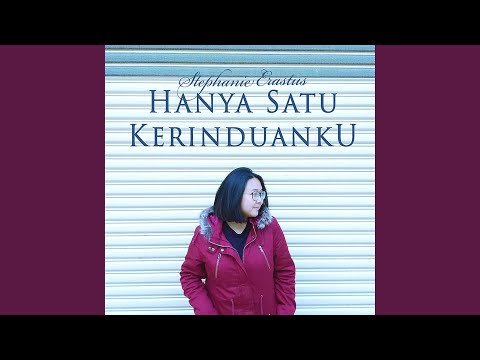 Hanya Satu Kerinduanku