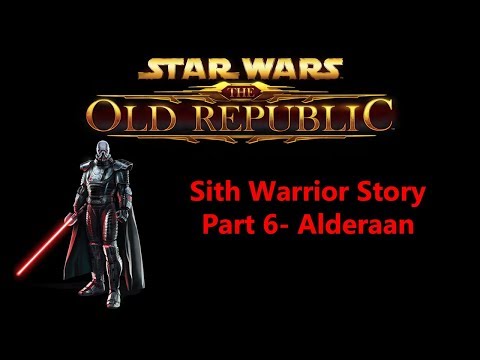 SWTOR- Sith Warrior Storyline- Part 6- Alderaan