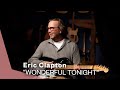 wonderful tonight - Eric Clapton