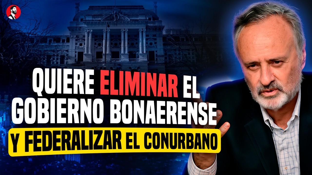 🔥 “¡BOMBAZO! Joaquín de la Torre quiere CAMBIAR la Provincia y SEPARAR TODO el Conurbano”