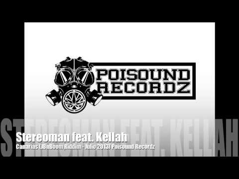 Stereoman feat. Kellah - Canarias (JBnBoom Riddim - Julio 2013) Poisound Recordz