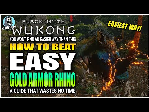 BEST HOW TO BEAT Gold Armored Rhino Boss EASY GUIDE | Black Myth Wukong